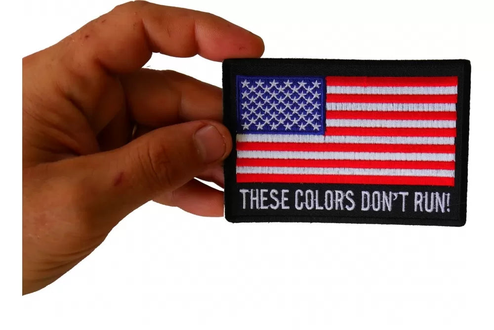 These Colors Don't Run Embroidered Patch shown for scale
