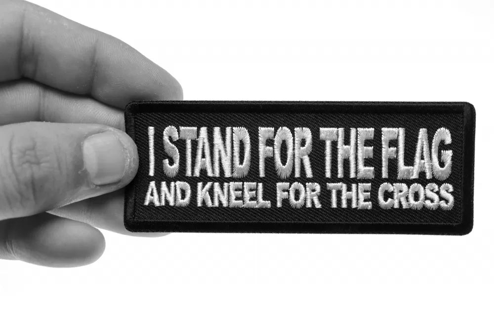 I Stand For The Flag And Kneel for The Cross Patch ( 4 x 2  inches )