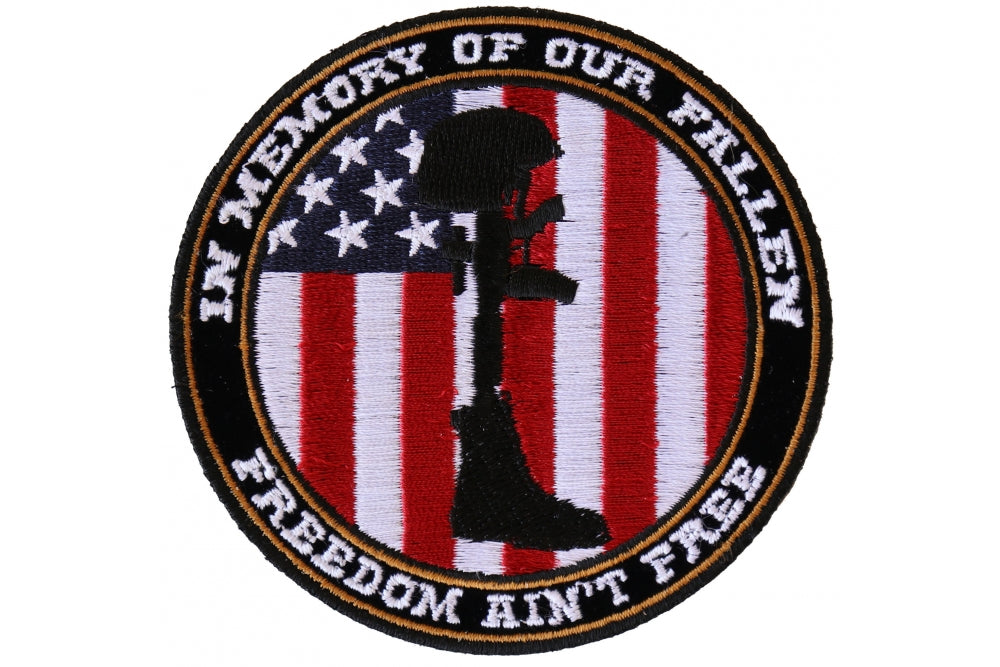 Freedom Ain't Free In Memory of Our Fallen Patch