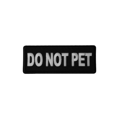Do Not Pet Embroidered Patch
