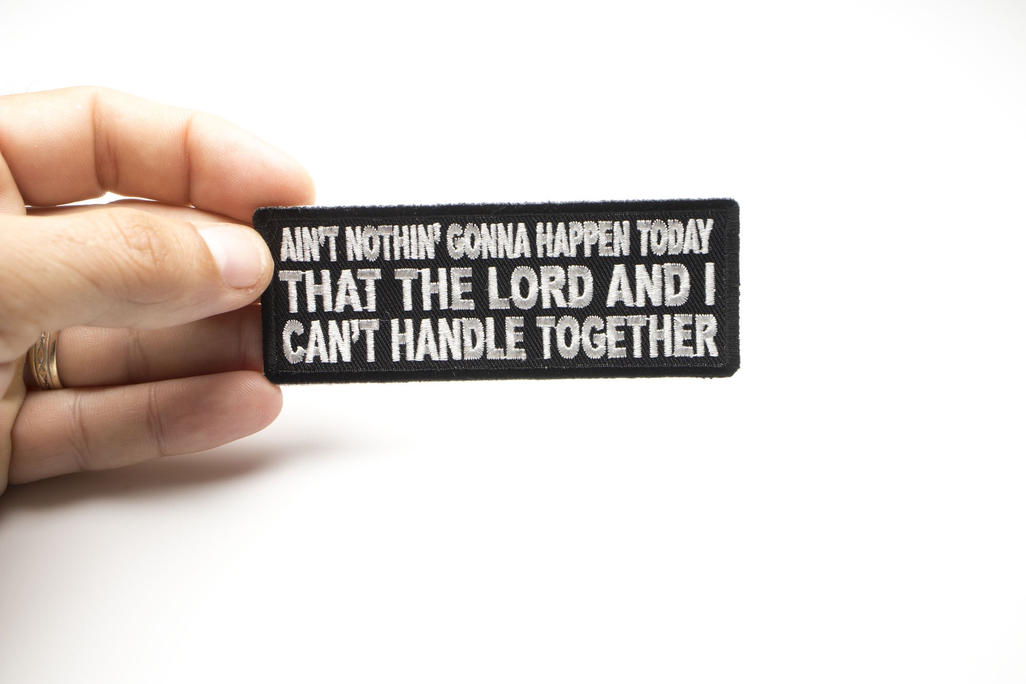 Ain't Nothing Gonna Happen Today That The Lord Christian Patch (  4 x 2  inches )