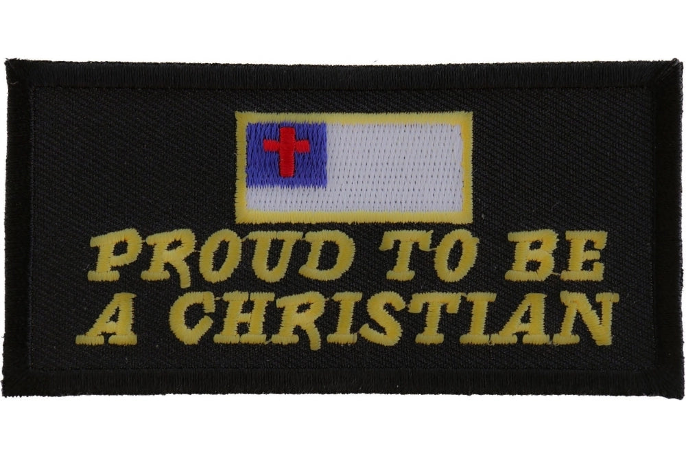 Proud to Be a Christian Patch - Wear Your Faith with Confidence ( 3 x 3 inches )