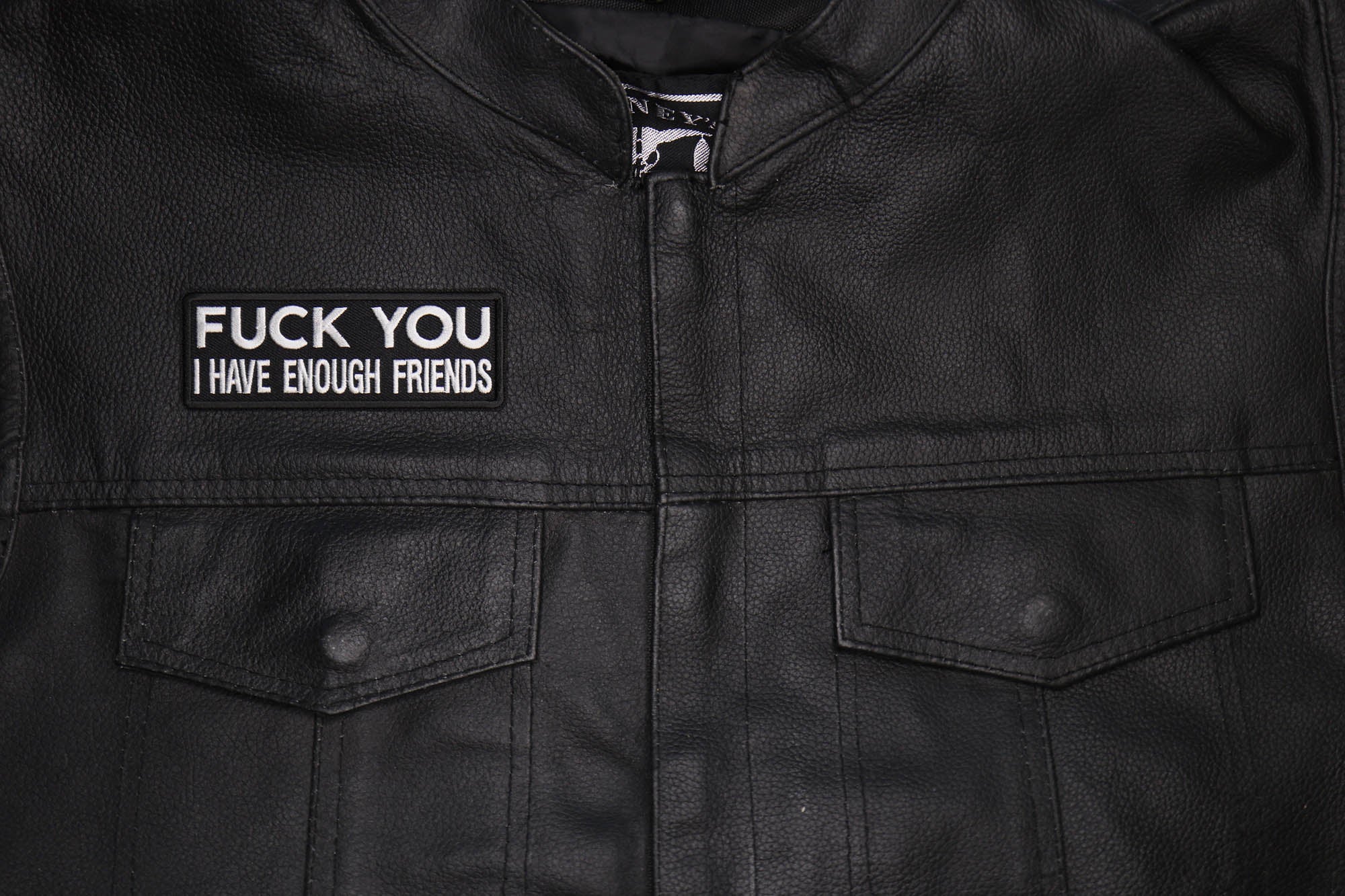 Fuck You I Have Enough Friends iron on Patch ( 4 x 2 inches  )