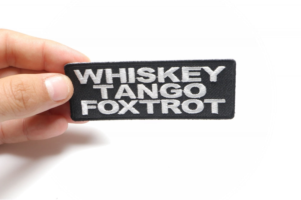 Whiskey Tango Foxtrot" Funny Iron-On/Sew-On Patch (  4 x 2 inche )