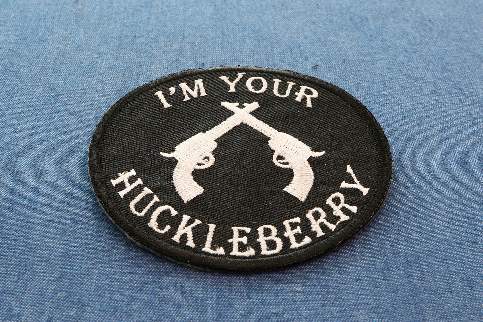 I'm Your Huckleberry Black & White Iron-On Novelty Patch ( 3 x 3 inches )