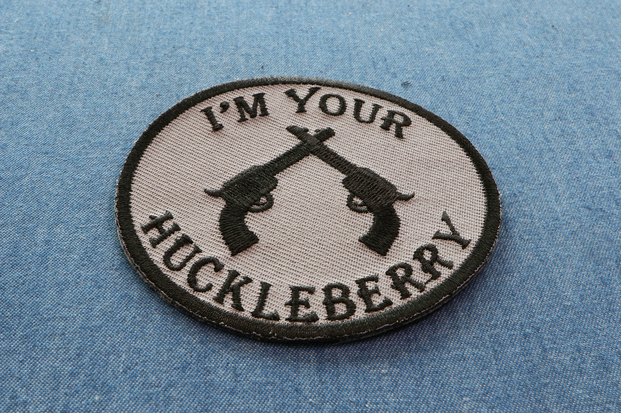 I'm Your Huckleberry Pistols Patch – Novelty Embroidered Patch ( 3 x 3 inches )