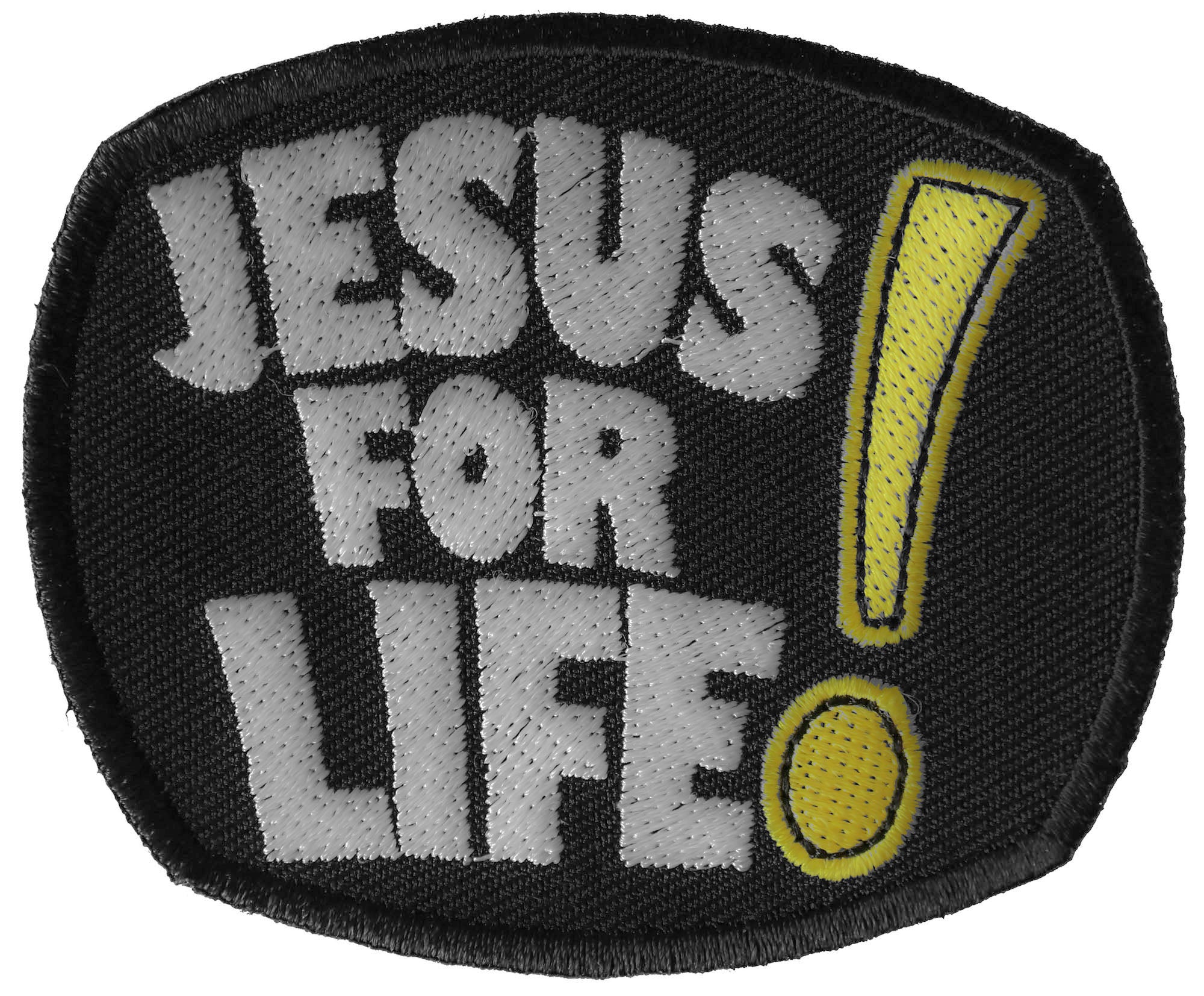 Jesus For Life Patch - A Bold Expression of Everlasting Faith (  4 x 3 inches )