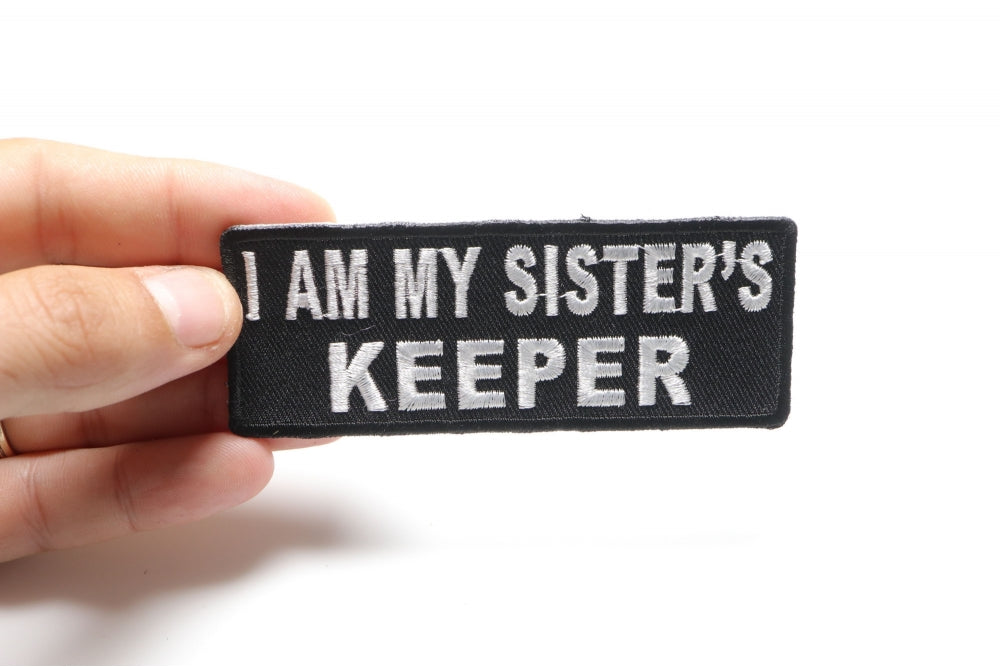 I Am My Sister's Keeper Embroidered Patch shown for scale