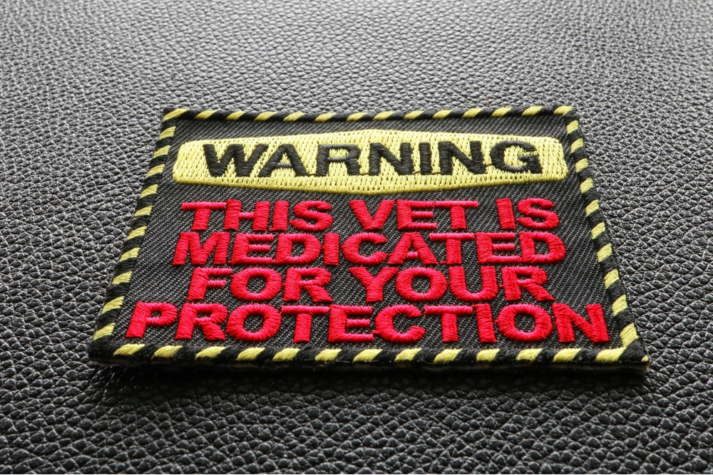 Warning: This Vet is Medicated for Your Protection ( 3 x 2.5 inche )