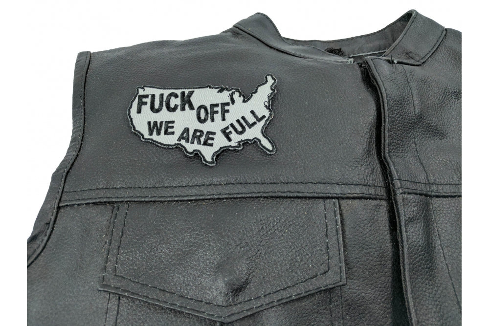 Fuck Off We Are Full Patch |  Bold Text iron on Patch ( 4 x 2.5 inches )