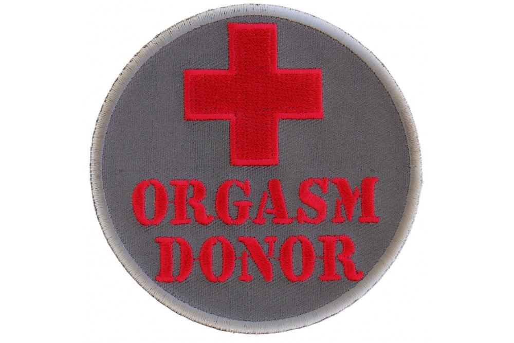 Orgasm Donor Patch – Humorous Embroidered Iron-On Patch for Jackets & Gear  ( 3 x 3 inches )