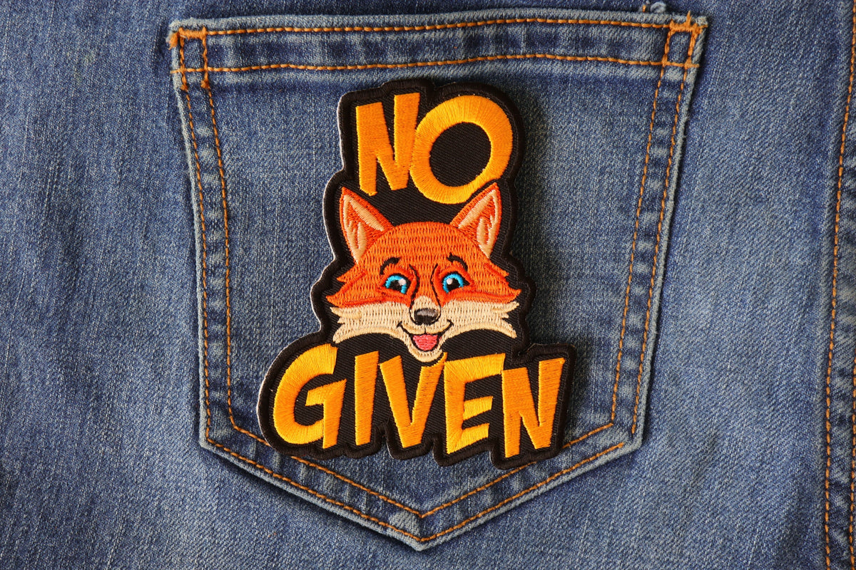 Funny No Fox Given Embroidered Patch apparel application view