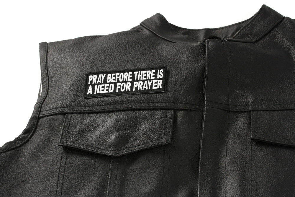 Pray Before the Need Embroidered Patch