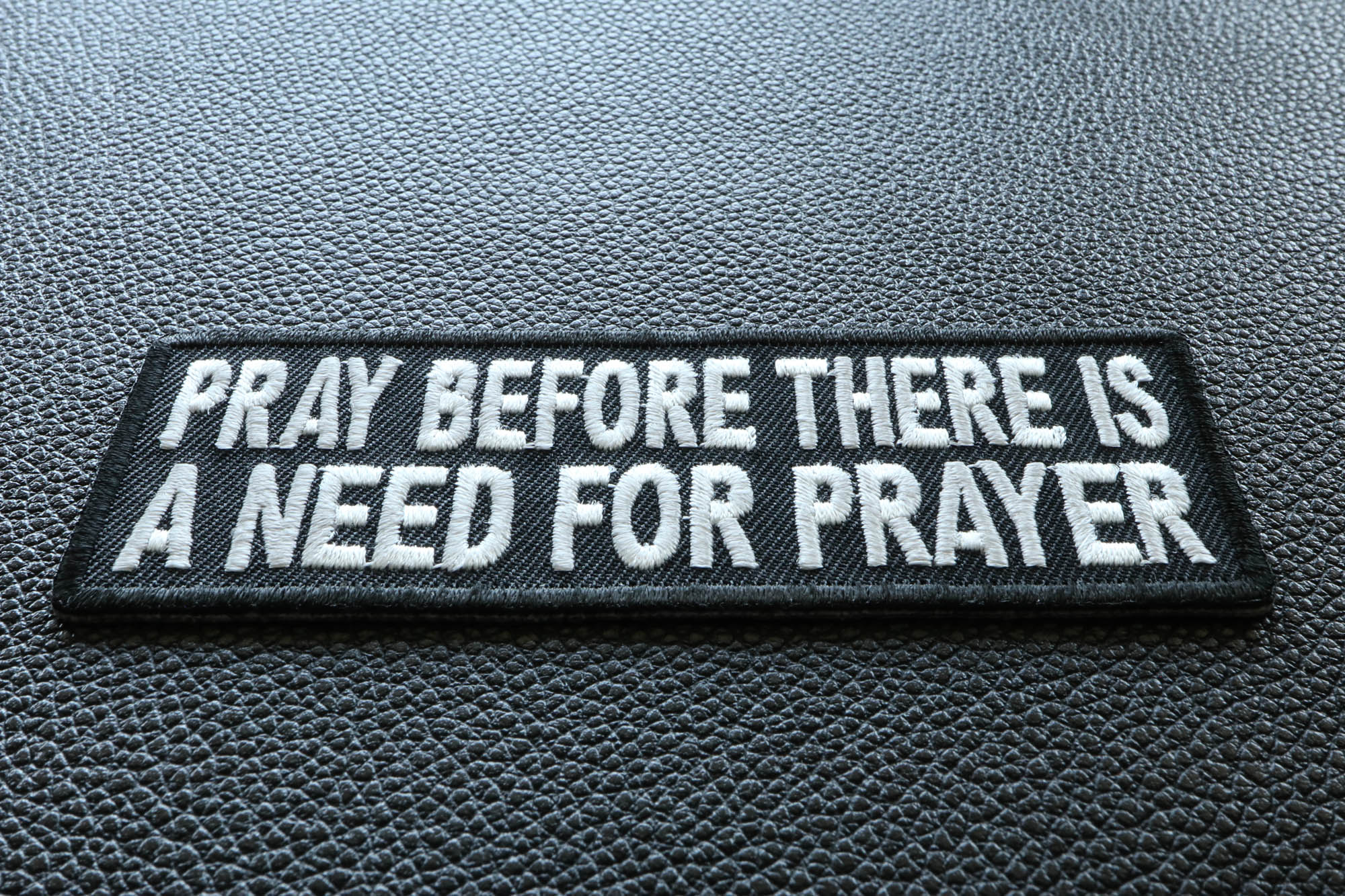 Pray Before There Is A Need For Prayer Patch Christian ( 3 x 2 inches )