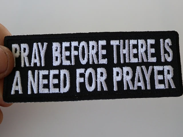 Pray Before the Need Embroidered Patch product video