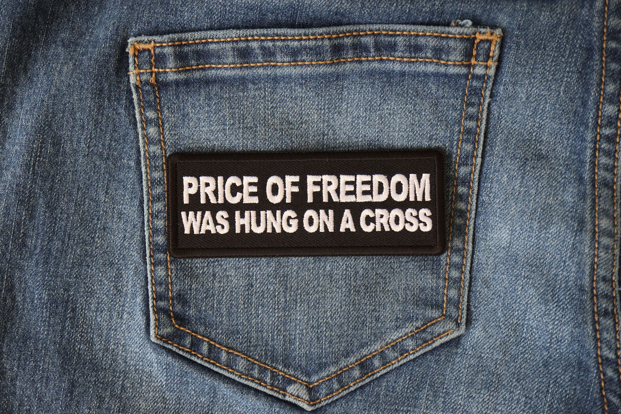 Price of Freedom was Hung on a Cross Patch - A Unique Expression of Faith ( 3 x 2 inches )