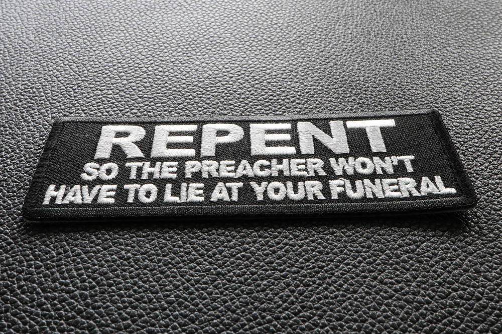 Repent Preacher Funeral Embroidered Patch