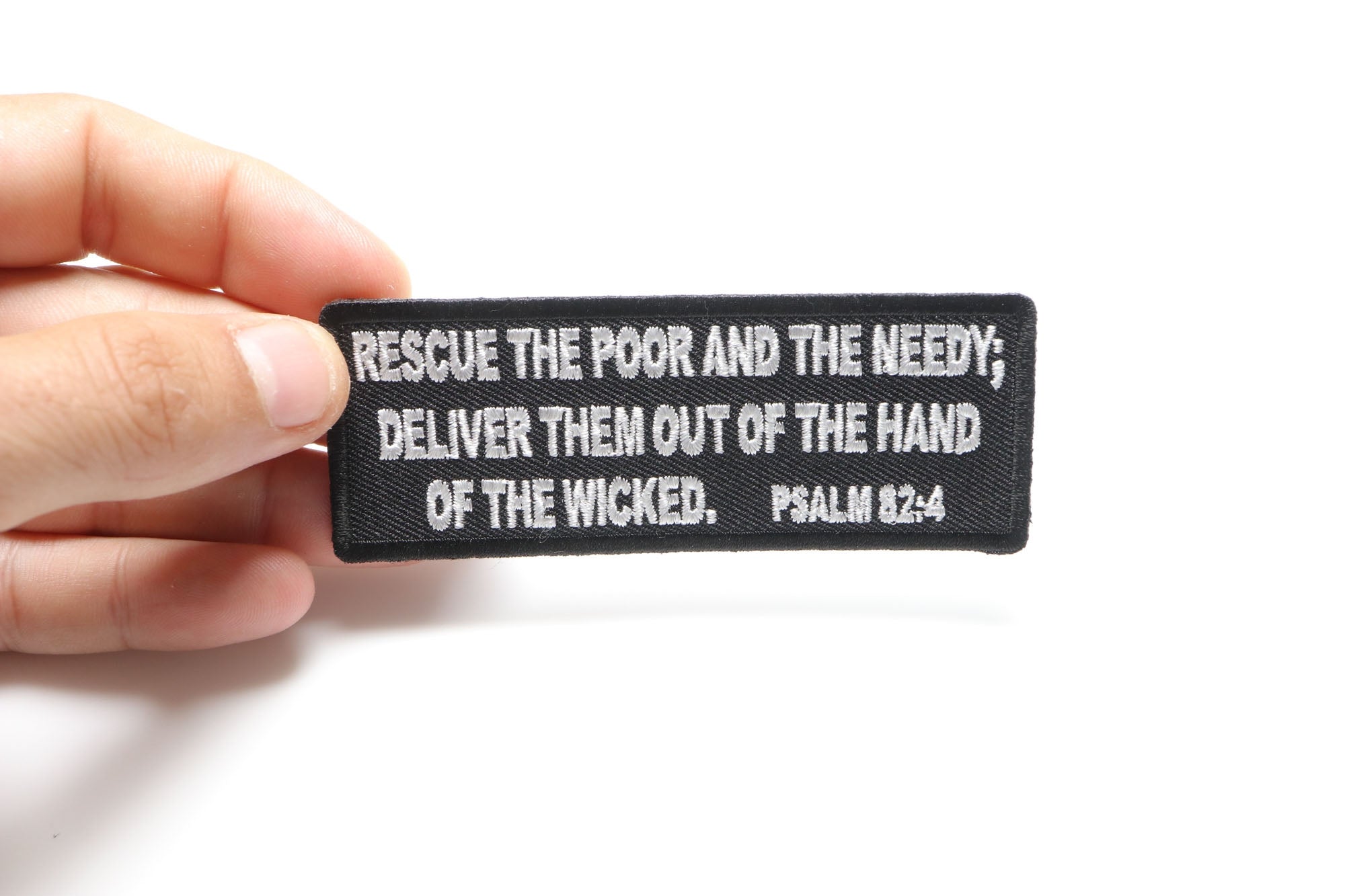 Psalm Patch Rescue The Poor and Needy Deliver Them from Wickedness ( 4 x 2 inches )