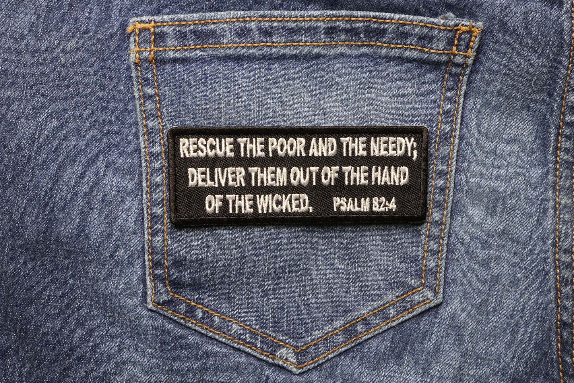 Psalm Patch Rescue The Poor and Needy Deliver Them from Wickedness ( 4 x 2 inches )